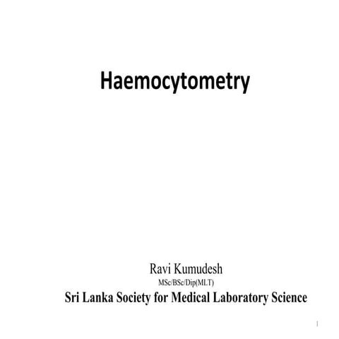 Haemocytometry by Ravi Kumudesh