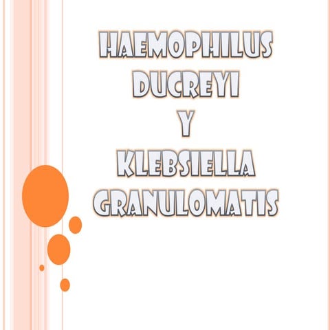 Haemophilus ducreyi y Klebsiella Granulomatis