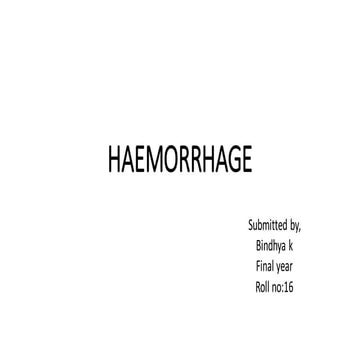 HAEMORRHAGE AND RAKTHA SRAVA