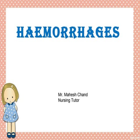 Haemorrhages (1)