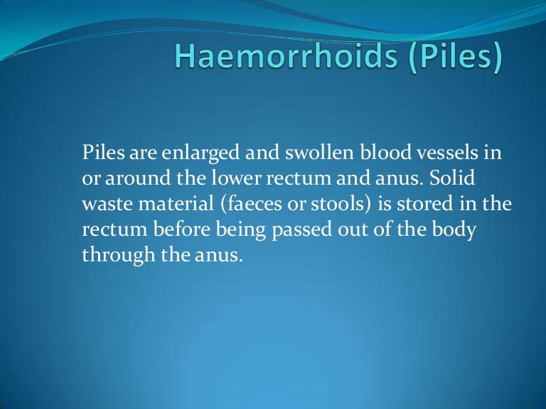 Haemorrhoids (piles)