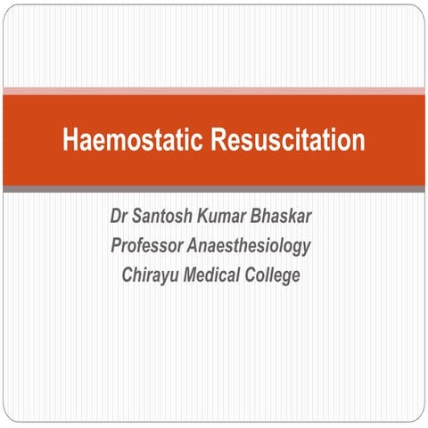 Haemostatic resuscitation