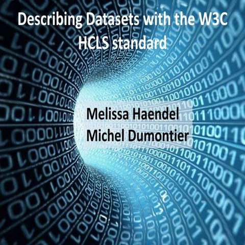 Dataset description using the W3C HCLS standard