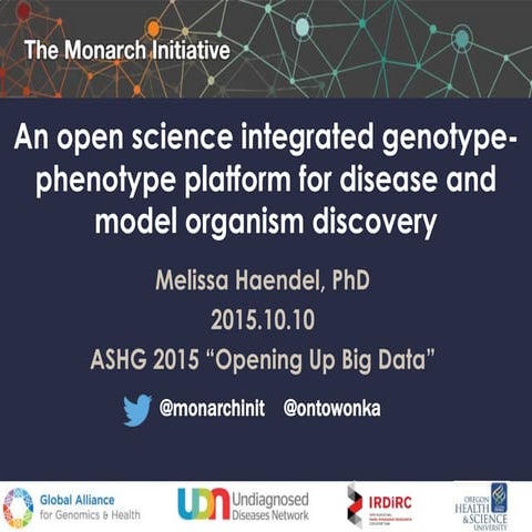 The Monarch Initiative: An integrated genotype-phenotype platform for disease...