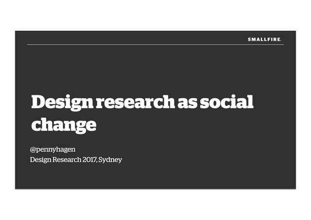 Design research as social change
