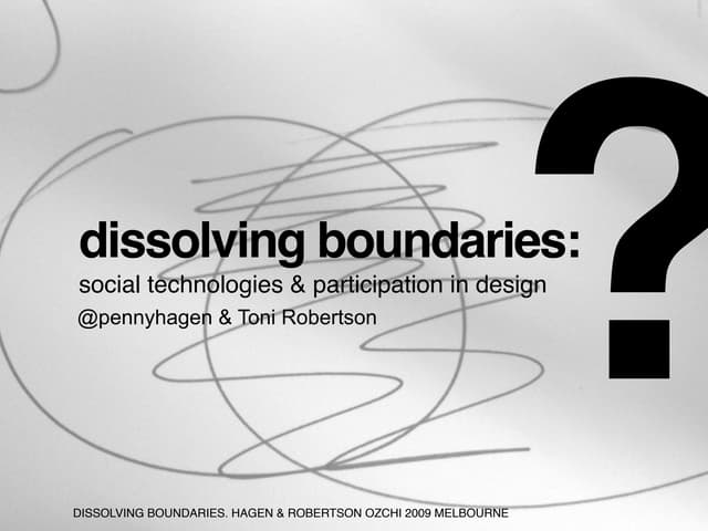 Dissolving Boundaries: social technologies and participation in design