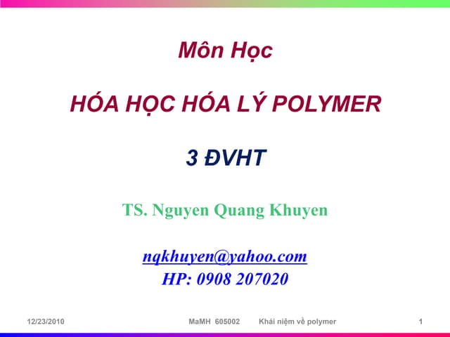 Hóa học hóa lý polymer (ts. nguyễn quang khuyến)   chương 1 481724