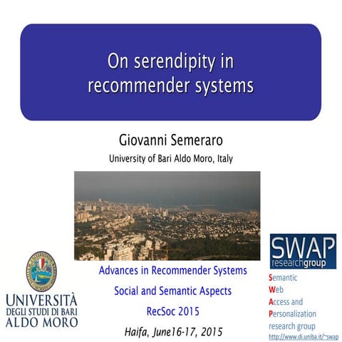 On serendipity in recommender systems - Haifa RecSoc workshop june 2015