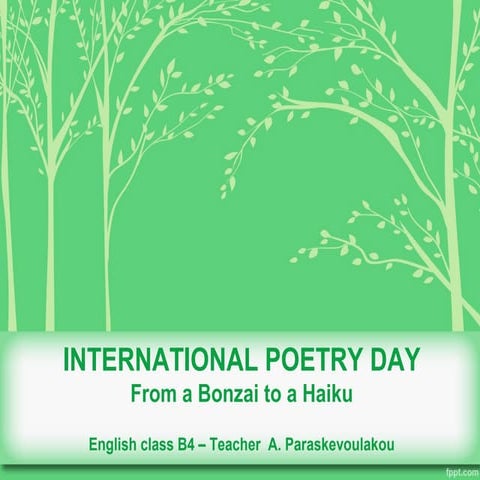 From a bonsai to a haiku- English through poetry   2016
