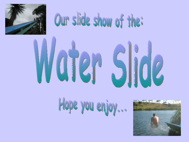 Waterslide Safety Presentation