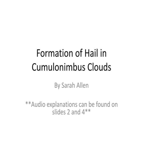 Hail formation within a Cumulonimbus Cloud 