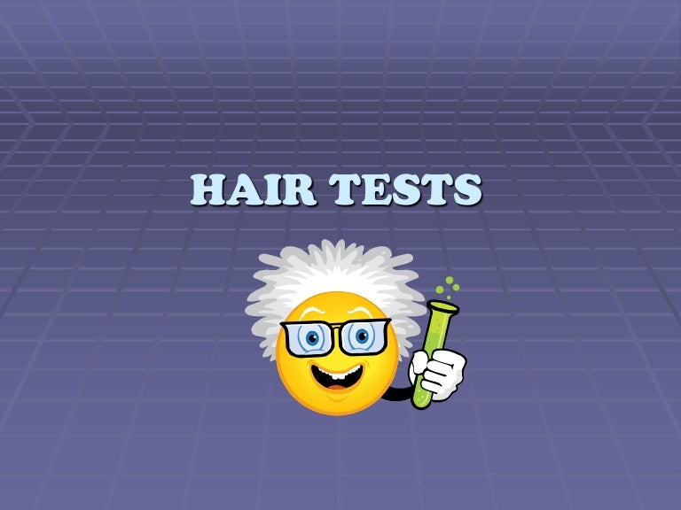Hair tests