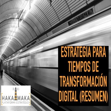Hakamaka | estrategia para tiempos de transformación digital (resumen)