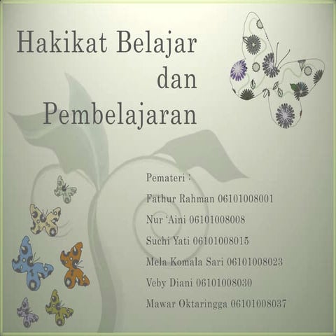 Hakikat belajar dan pembelajaran