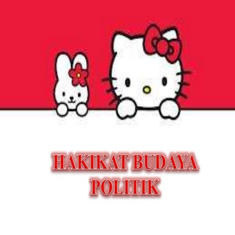 Hakikat Budaya Politik