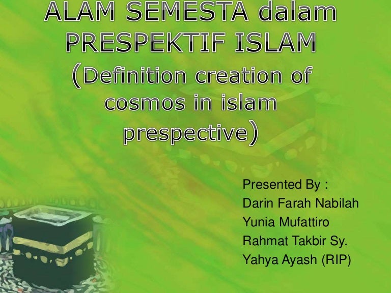 Hakikat Penciptaan Alam Semesta Dalam Prespektif Islam