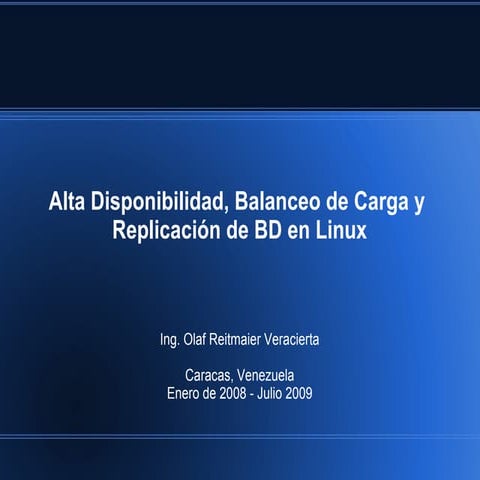 High Availability, Load Balancing and Replication on Linux