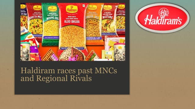 Haldiram races past MNCs and regional rivals