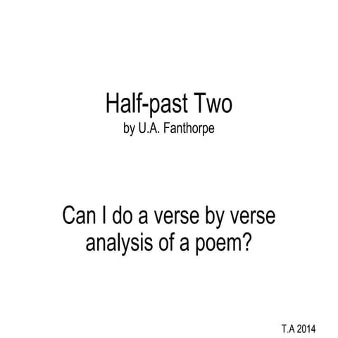 Half past two by U. A Fanthorpe | PPT