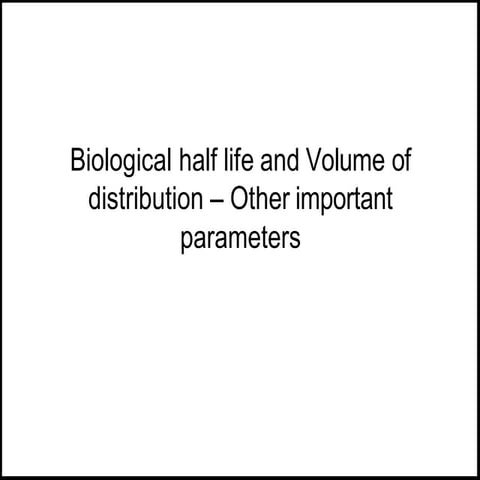 Half Life of Drug, Introduction, types.pptx