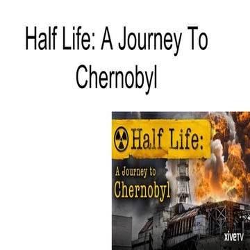 Half life  a journey to chernobyl