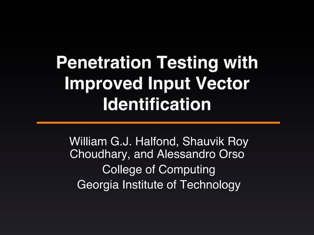 Penetration Testing with Improved Input Vector Identification