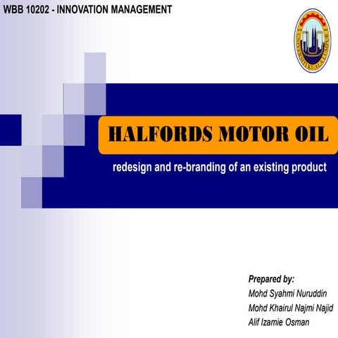 Halfords motor oil redesign and re branding of an existing product
