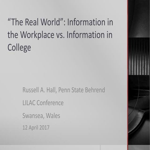 “The real world”: information in the workplace versus information in college ...