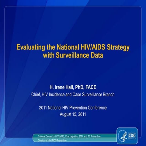 Evaluating the National HIV/AIDS Strategy with Surveillance Data | PPT