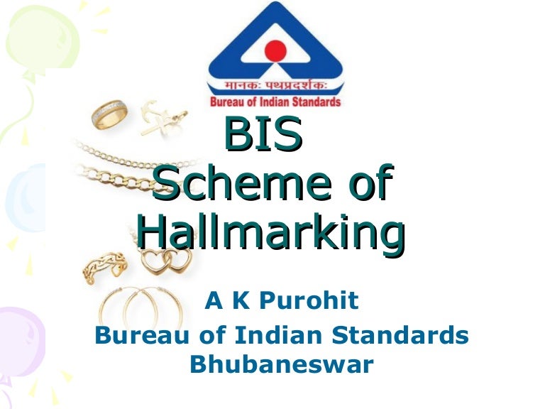 Presentation on BIS Hallmarking Scheme