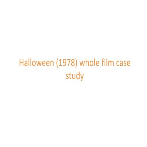 Halloween (1978) whole film case study