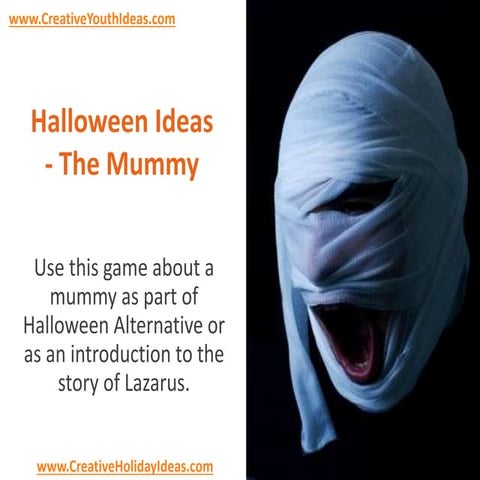 Halloween Ideas - The Mummy