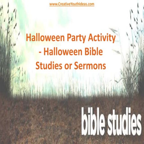 Halloween Party Activity - Halloween Bible Studies or Sermons