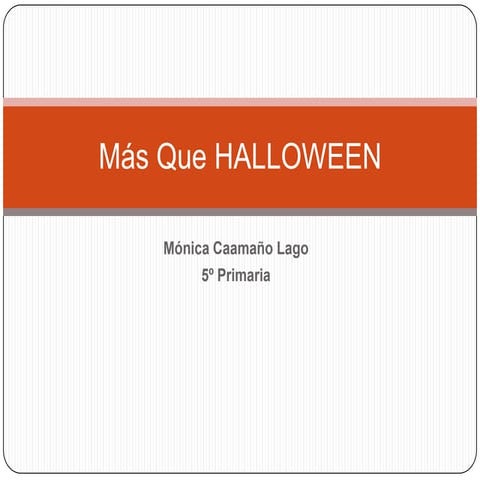 El origen de la tradicioón: Halloween