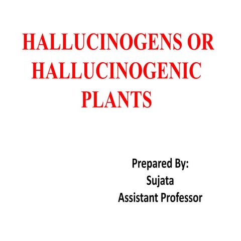 Hallucinogenic plants | PPTX