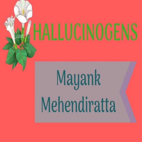 Hallucinogens( Pharmacognosy)