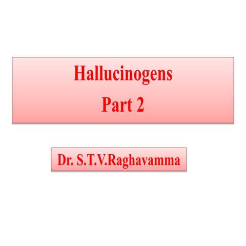 Hallucinogens 2