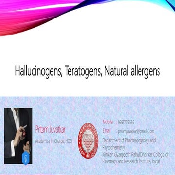 Hallucinogens, teratogens, natural allergens