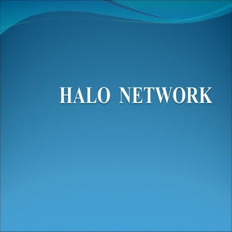 Halo network