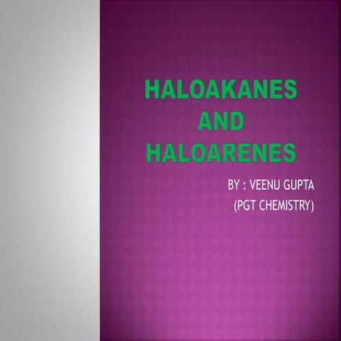 Haloalkanes and haloarenes