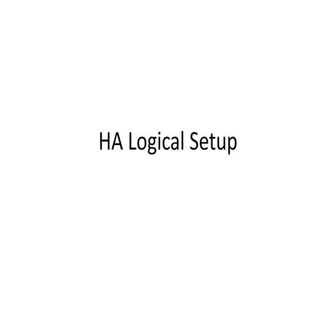 Ha logical setup