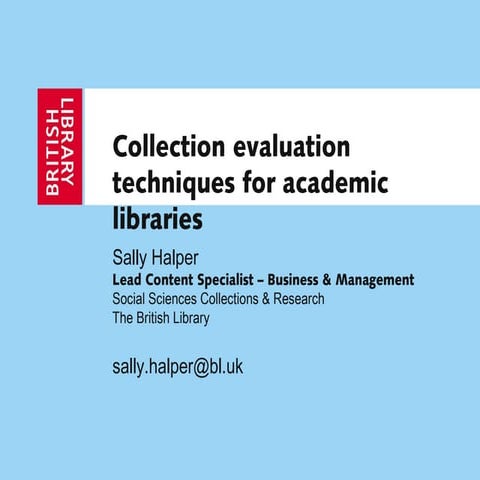 Collection evaluation techniques for academic libraries 