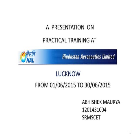 An industrial training ppt at Hal lucknow