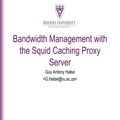 Bandwidth Management with the Squid Caching Proxy Server