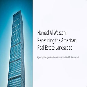 Hamad Al Wazzan Redefining the American Real Estate Landscape.pptx