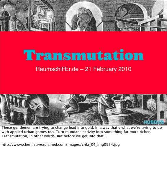 Transmutation @ Raum Schiff Erde