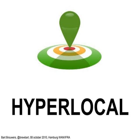The hyperlocal attitude | PPT
