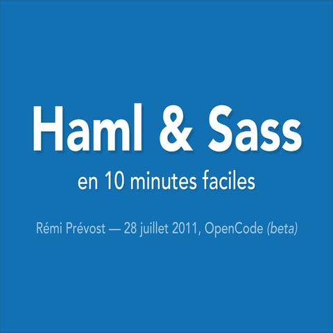 OpenCode beta : Haml & Sass