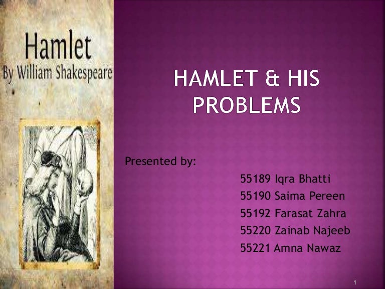 Hamlet & his problems