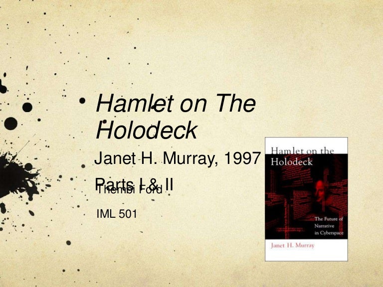 Hamlet on The Holodeck Presentation